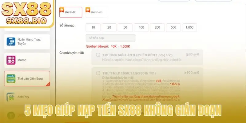 5 mẹo giúp nạp tiền SX88 không gián đoạn