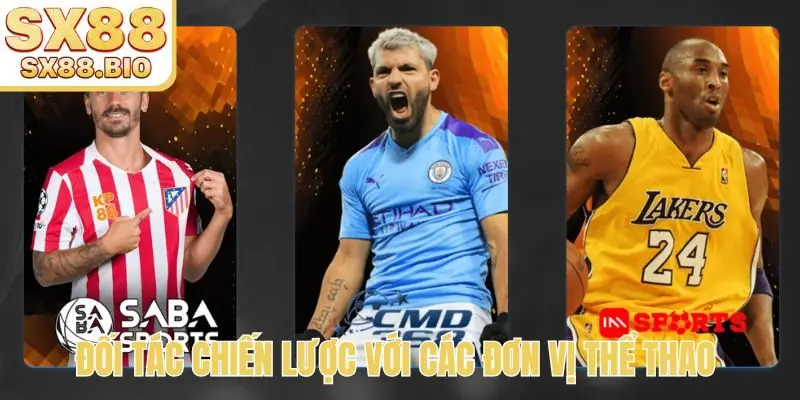 Đối tác chiến lược với các đơn vị thể thao