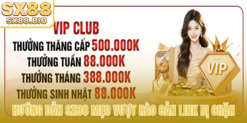 Hướng dẫn SX88 mẹo vượt rào cản link bị chặn