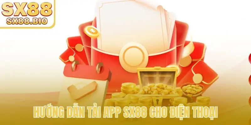 Hướng dẫn tải app SX88 cho điện thoại