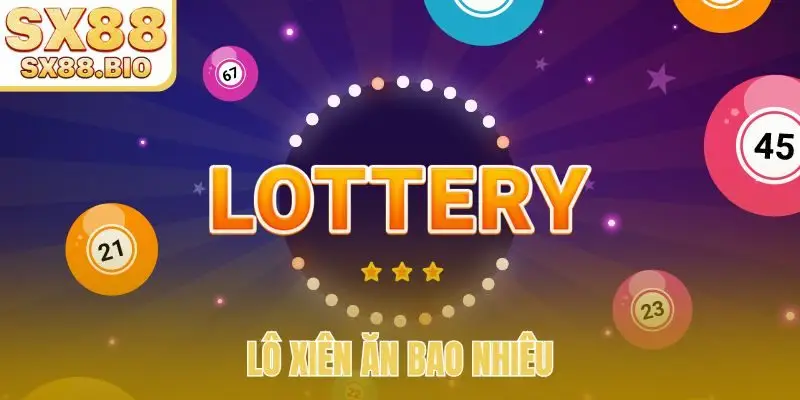 lô xiên ăn bao nhiêu